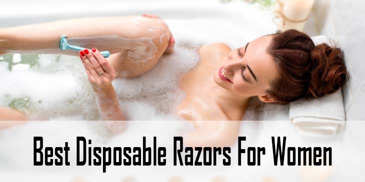 Best Disposable Razors For Women