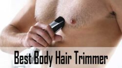 Top 10 Best Beard & Body Hair Trimmer for Men 2025 Reviews