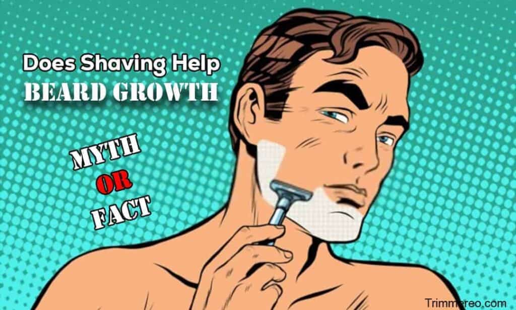 Does Shaving Help Beard Growth Myths and Facts